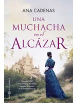 MUCHACHA EN EL ALCÁZAR, UNA