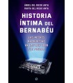 HISTORIA ÍNTIMA DEL BERNABÉU
