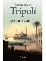 ÚLTIMOS DÍAS EN TRÍPOLI