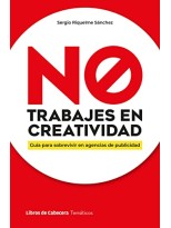 NO TRABAJES EN CREATIVIDAD