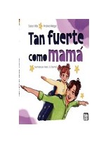 TAN FUERTE COMO MAMÁ