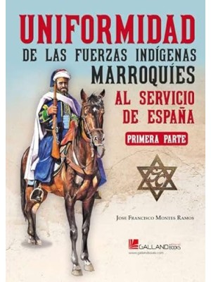 UNIFORMIDAD FUERZAS INDIGENAS MARROQU I