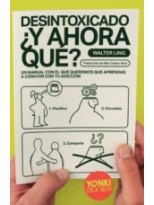 DESINTOXICADO Y AHORA QUE