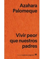 VIVIR PEOR QUE NUESTROS PADRES