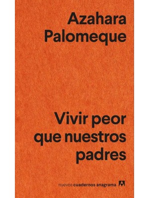 VIVIR PEOR QUE NUESTROS PADRES