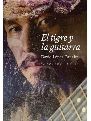 TIGRE Y LA GUITARRA, EL