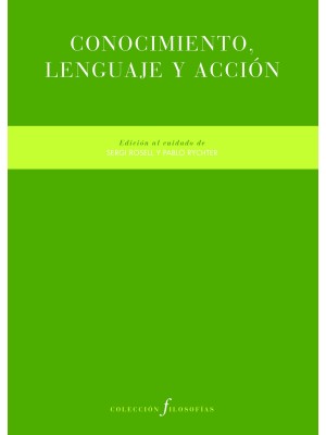 CONOCIMIENTO, LENGUAJE Y ACCIÓN