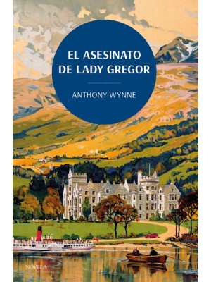 ASESINATO DE LADY GREGOR. LOS CLÁSICOS DE LA NOVELA NEGRA DE LA BRITISH LIBRA