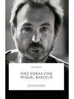 DIEZ HORAS CON MIQUEL BARCELÓ.