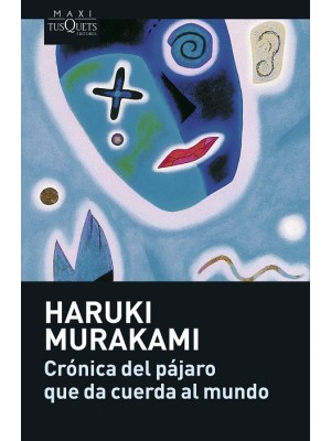 CRONICA DEL PAJARO QUE DA CUERDA AL MUNDO