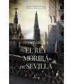 REY MORIRÁ EN SEVILLA, EL