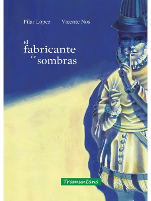 FABRICANTE DE SOMBRAS, EL