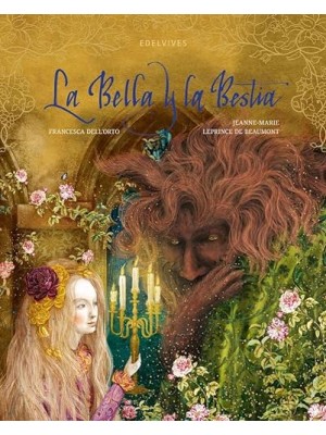 BELLA Y LA BESTIA, LA
