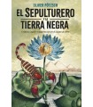 SEPULTURERO Y LA TIERRA NEGRA, EL