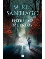 ENTRE LOS MUERTOS (TRILOGÍA DE ILLUMBE 3)
