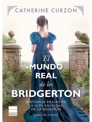 MUNDO REAL DE LOS BRIDGERTON, EL