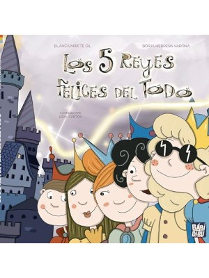 5 REYES FELICES DEL TODO, LOS