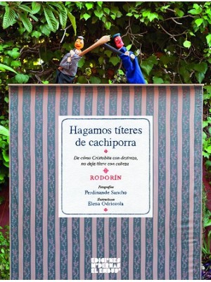 HAGAMOS TÍTERES DE CACHIPORRA