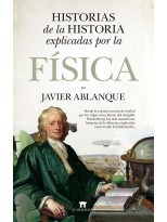 HISTORIAS DE LA HISTORIA EXPLICADAS POR LA FÍSICA
