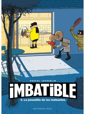 IMBATIBLE /3 LA PESADILLA DE LOS MALEANTES