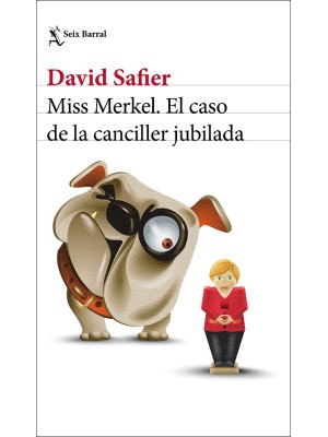MISS MERKEL EL CASO DE LA CANCILLER JUBILADA