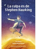 CULPA ES DE STEPHEN HAWKING, LA