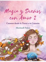 MAGIA Y SUEÑOS CON AMOR 2