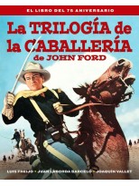 TRILOGIA DE LA CABALLERIA DE JOHN FORD. EL LIBRO DEL 75 A