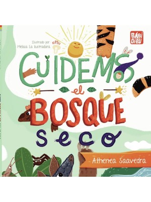 CUIDEMOS EL BOSQUE SECO