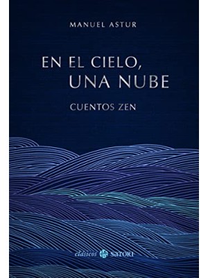 EN EL CIELO, UNA NUBE. CUENTOS ZEN