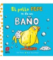 POLLO PEPE SE DA UN BAÑO, EL (LIBRO BAÑO)