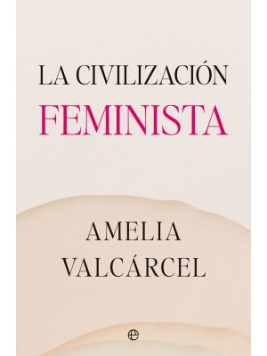 CIVILIZACIÓN FEMINISTA, LA