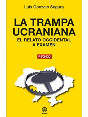 TRAMPA UCRANIANA, LA