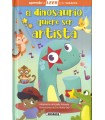 DINOSAURIO QUIERE SER ARTISTA