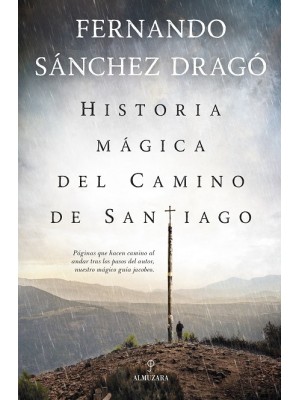HISTORIA MÁGICA DEL CAMINO DE SANTIAGO