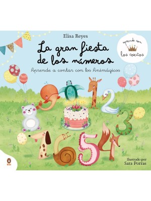 GRAN FIESTA DE LOS NÚMEROS (APRENDE CON LOS COKITOS 1)