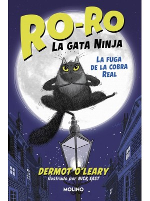 RO-RO, LA GATA NINJA 1 - LA FUGA DE LA COBRA REAL