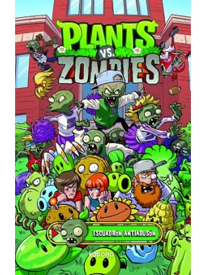 PLANTS VS. ZOMBIES VOL. 3 ESCUADRÓN ANTIABUSÓN (BIBLIOTECA SUPER KODOMO)