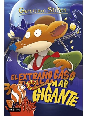 GERONIMO STILTON /31 EL EXTRAÑO CASO DEL CALAMAR GIGANTE
