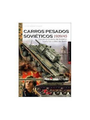 CARROS PESADOS SOVIÉTICOS 1939/45