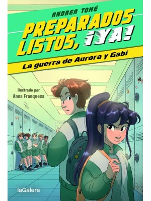 PREPARADOS, LISTOS, ¡YA! 2. LA GUERRA DE AURORA Y GABI