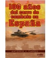 100 AÑOS DEL CARRO DE COMBATE EN ESPAÑA.