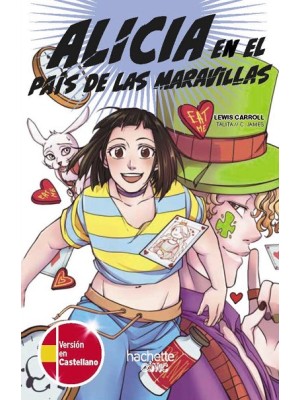 ALICIA EN EL PAÍS DE LAS MARAVILLAS, EDICIÓN BILINGÜE (CASTELLANO-INGLÉS)