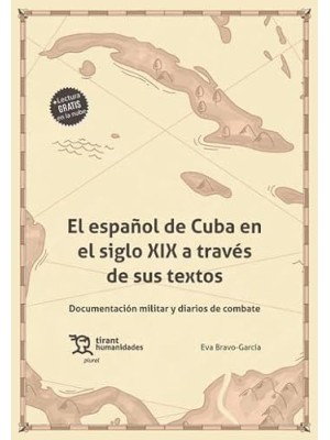 ESPAÑOL DE CUBA EN EL SIGLO XIX A TRAVES DE SUS TEXTOS, EL