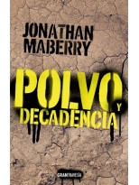 POLVO Y DECADENCIA