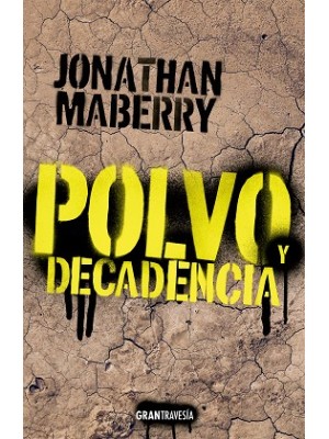 POLVO Y DECADENCIA