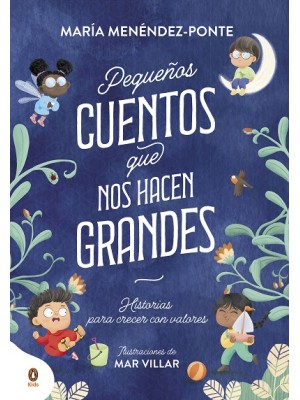 PEQUEÑOS CUENTOS QUE NOS HACEN GRANDES