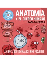 ANATOMÍA Y EL CUERPO HUMANO (FUTUROS GENIOS 9)