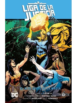 LIGA DE LA JUSTICIA OSCURA VOL. 4: EL ALTO COSTE LA MAGIA (LA ÚLTIMA ERA DE LA M