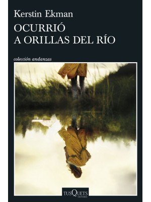 OCURRIÓ A ORILLAS DEL RÍO